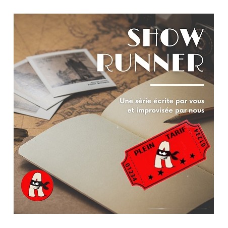 SHOW RUNNER IMPRO ANONYMES SHOW RUNNER IMPRO ANONYMES